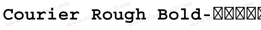 Courier Rough Bold字体转换